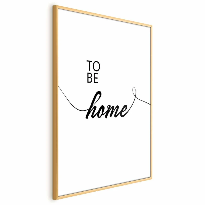 Plakat - To Be Home