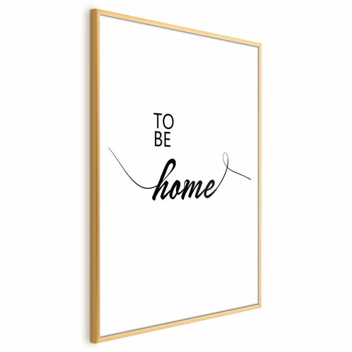 Plakat - To Be Home