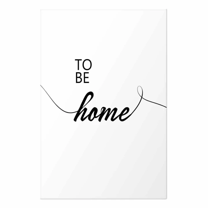 Plakat - To Be Home