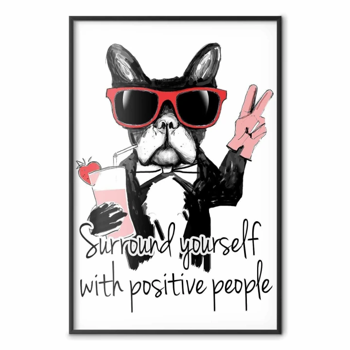 Plakat - Surround yourself with positive people