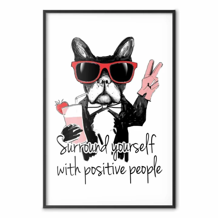 Plakat - Surround yourself with positive people