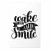 Plakat - Wake up and smile