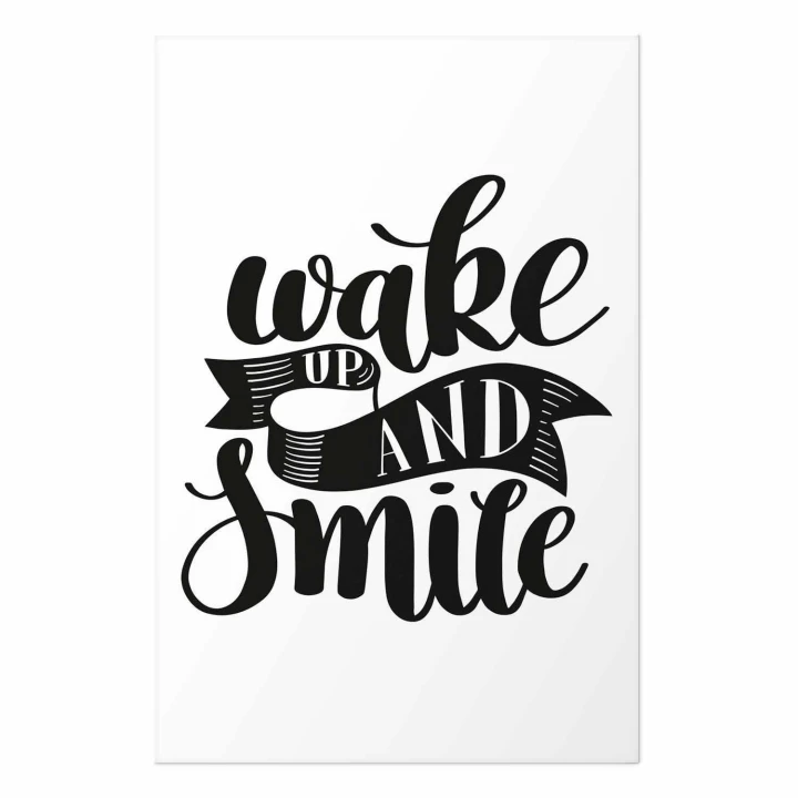 Plakat - Wake up and smile