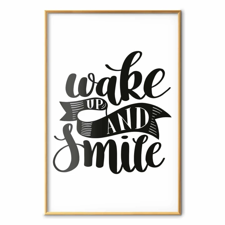 Plakat - Wake up and smile