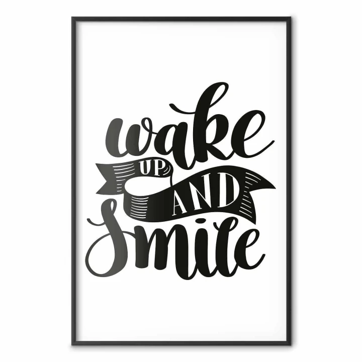 Plakat - Wake up and smile