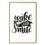 Plakat - Wake up and smile