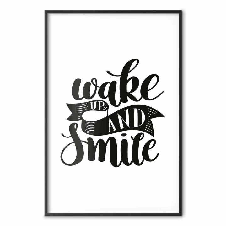 Plakat - Wake up and smile