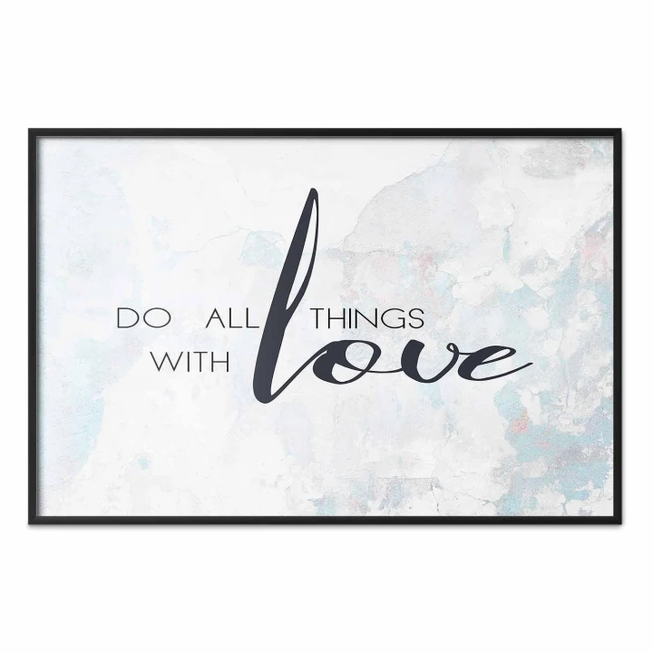 Plakat - Do all things with love