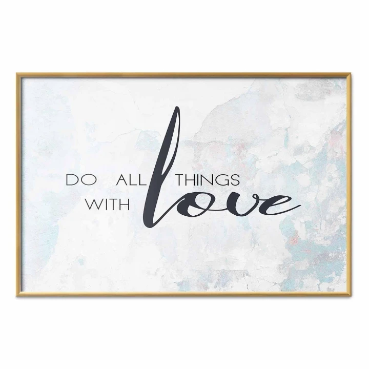 Plakat - Do all things with love