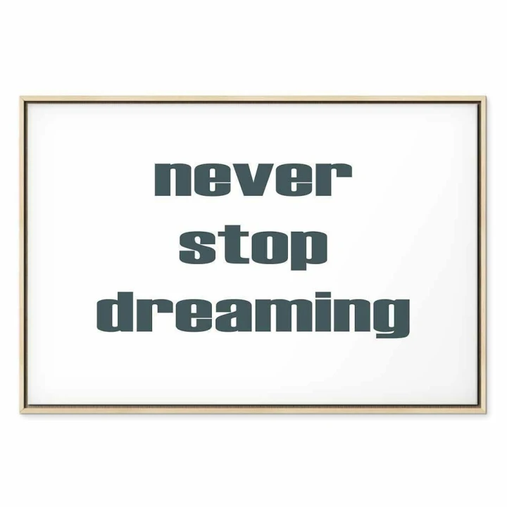 Obraz - Never Stop Dreaming (1-częściowy) szeroki