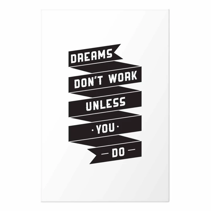 Plakat - Dreams don't work