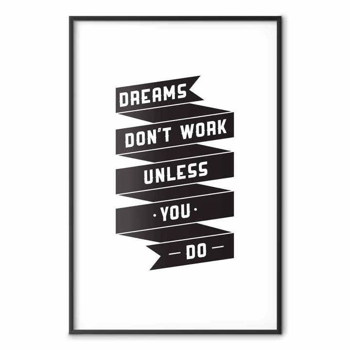 Plakat - Dreams don't work