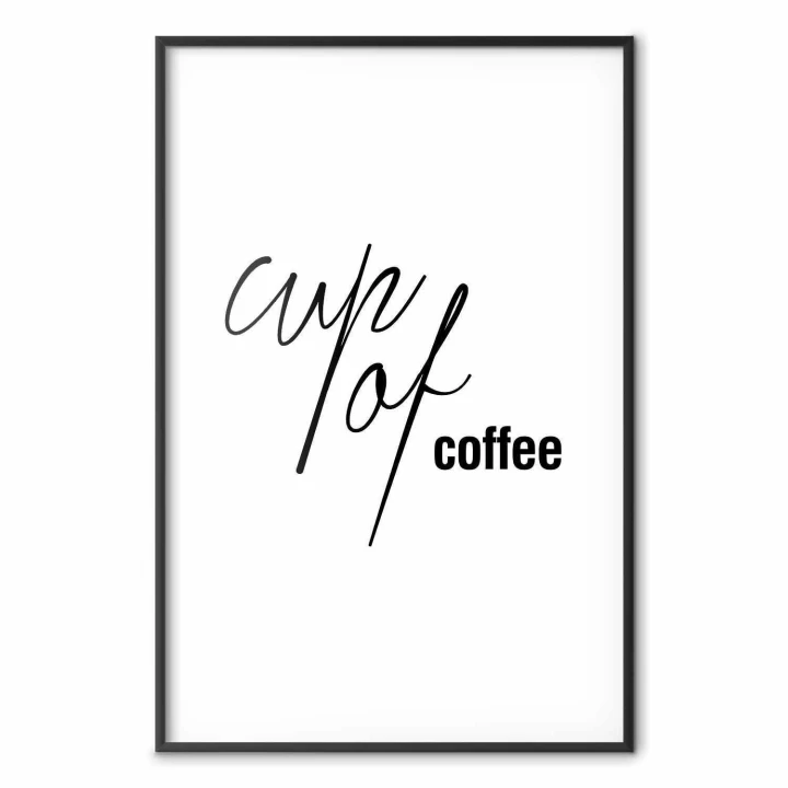 Plakat - Cup of Coffee