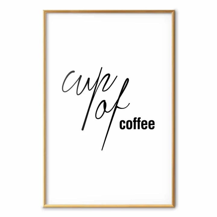 Plakat - Cup of Coffee