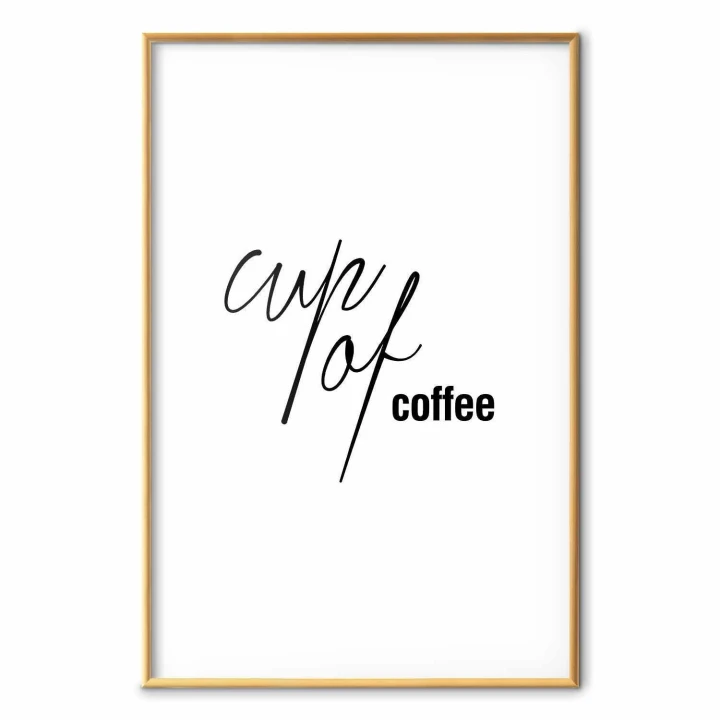 Plakat - Cup of Coffee