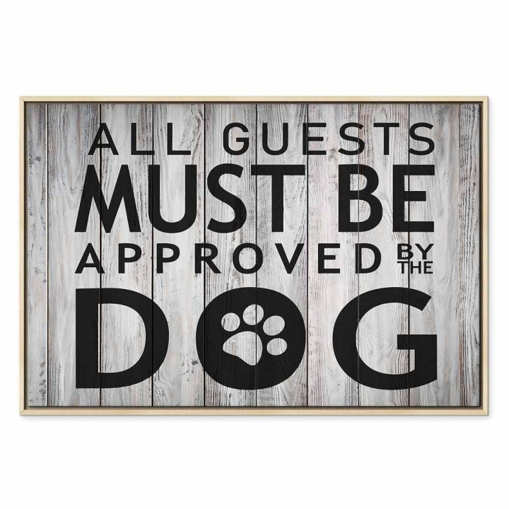Obraz - All Guests Must Be Approved by the Dog (1-częściowy) szeroki