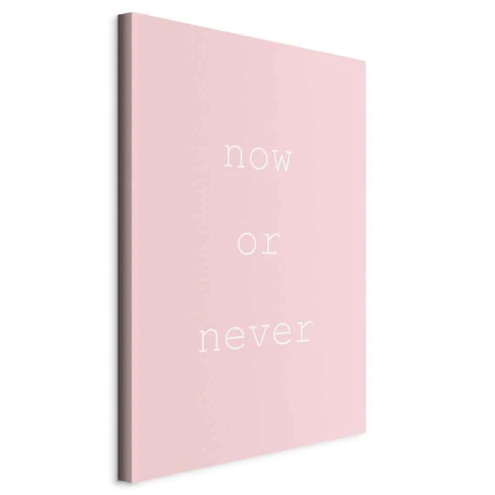 Obraz - Now or Never (1-częściowy) pionowy